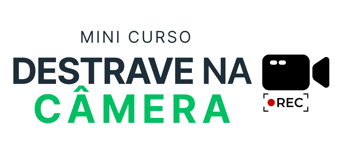 Mini Curso Destrave na Câmera